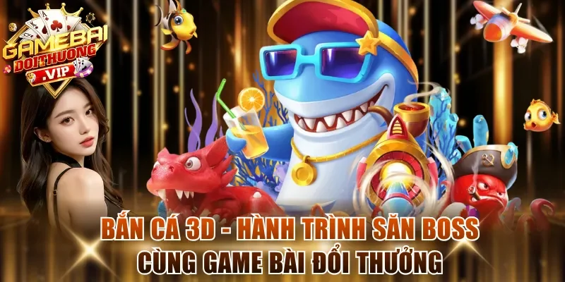 Bắn Cá 3D