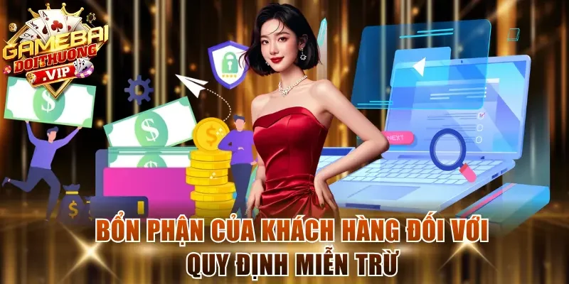 Bổn phận của khách hàng đối với quy định miễn trừ