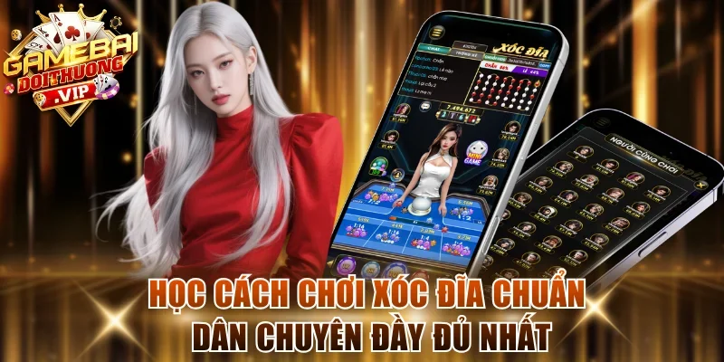 Cách Chơi Xóc Đĩa