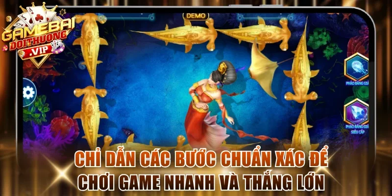 Chỉ dẫn các bước chuẩn xác để chơi game nhanh và thắng lớn