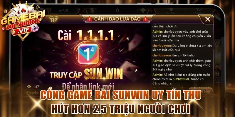 Cổng game bài Sunwin uy tín thu hút hơn 2.5 triệu người chơi
