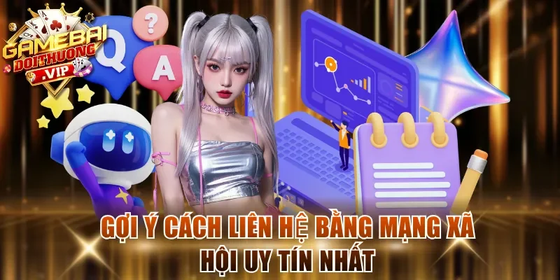 Gợi ý cách liên hệ bằng mạng xã hội uy tín nhất