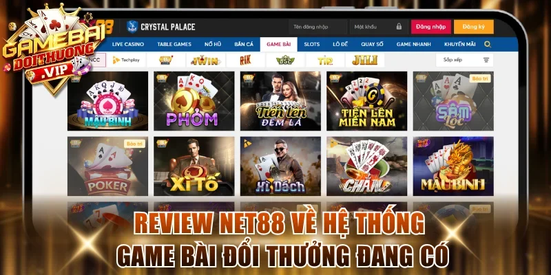 Review Net88 về hệ thống game bài đổi thưởng đang có