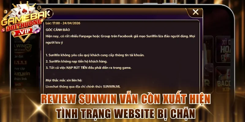 Review Sunwin vẫn còn xuất hiện tình trạng website bị chặn