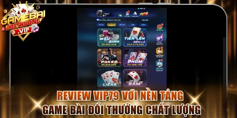Review Vip79 với nền tảng game bài đổi thưởng chất lượng