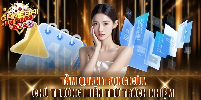 Tầm quan trọng của chủ trương miễn trừ trách nhiệm