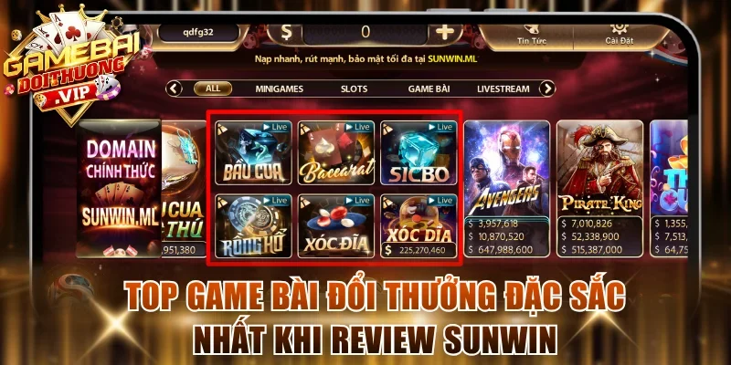 Top game bài đổi thưởng đặc sắc nhất khi review Sunwin